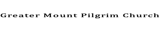 Greater Mount Pilgrim Church